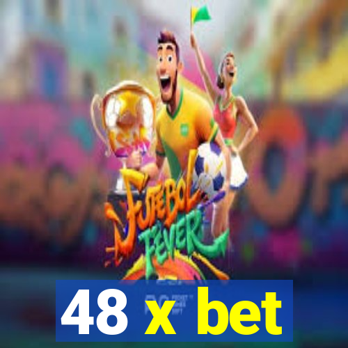 48 x bet